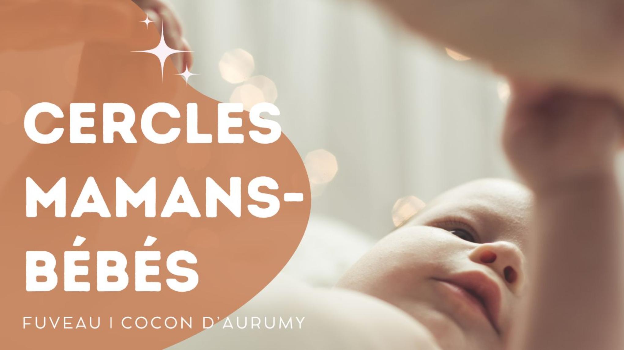 Cercle Mamans-Bébés : prendre soin de soi