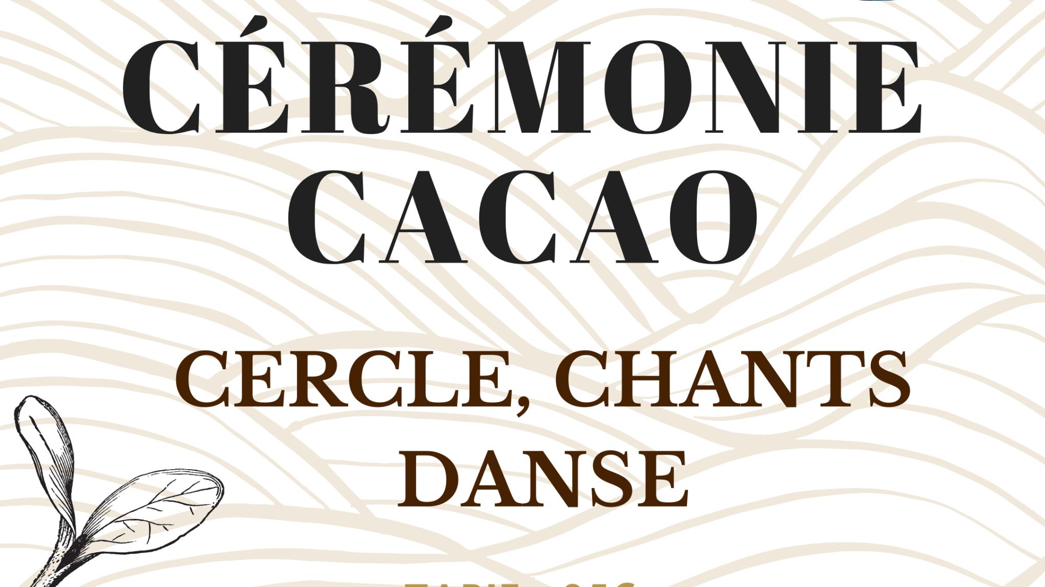 Cérémonie Cacao, Danse et Chants