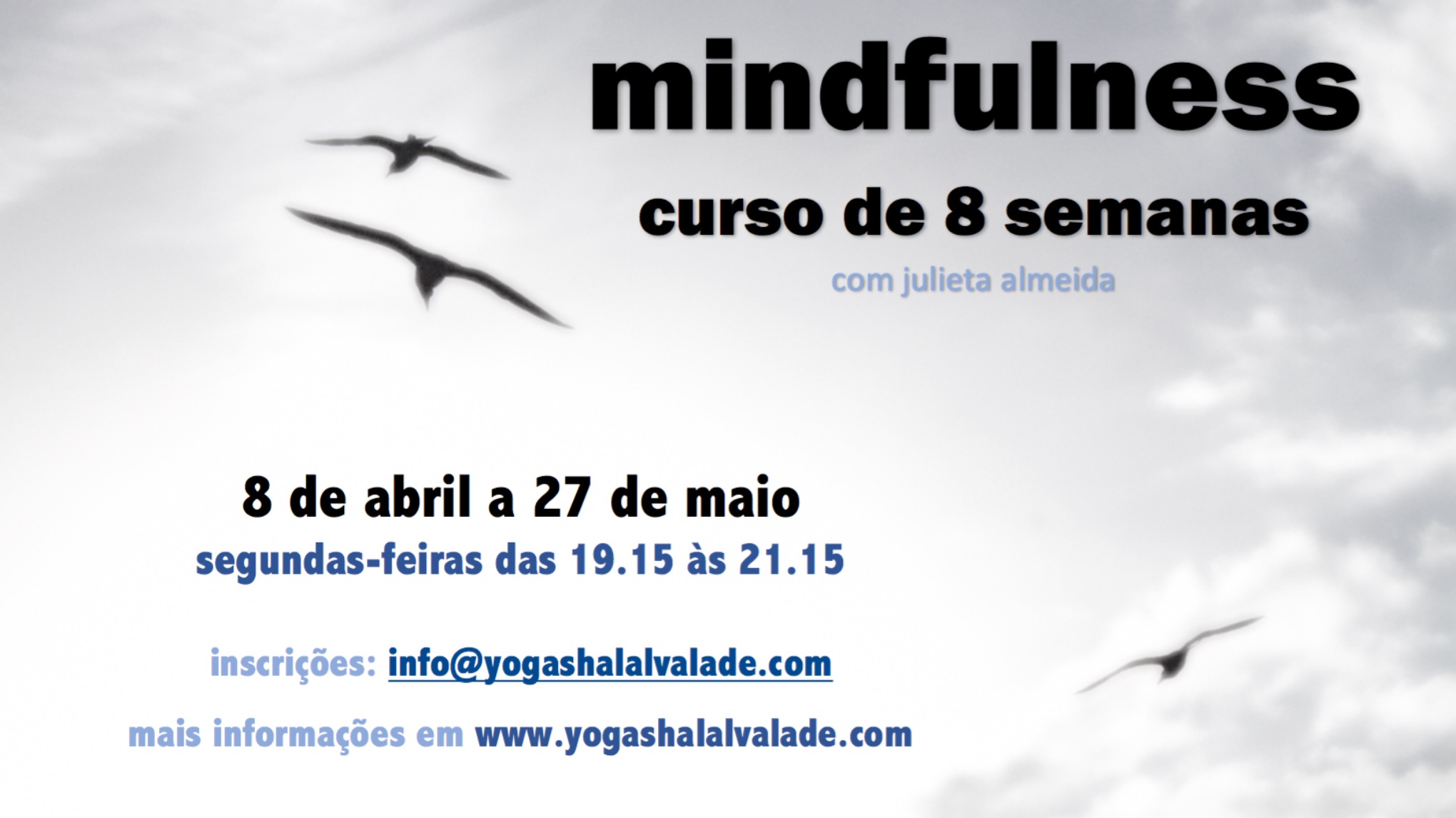 mindfulness - curso mbsr - 8 semanas, de 8 de Abril a 27 de Maio 2024