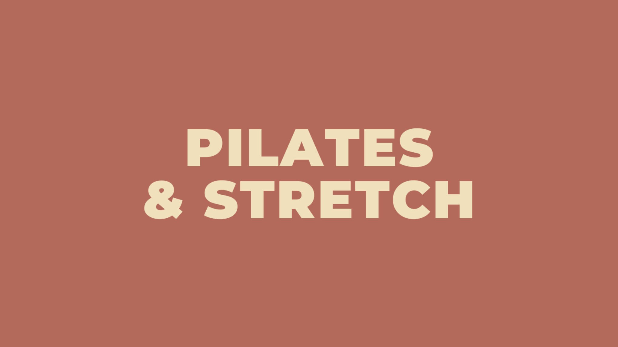 Pilates & Stretch