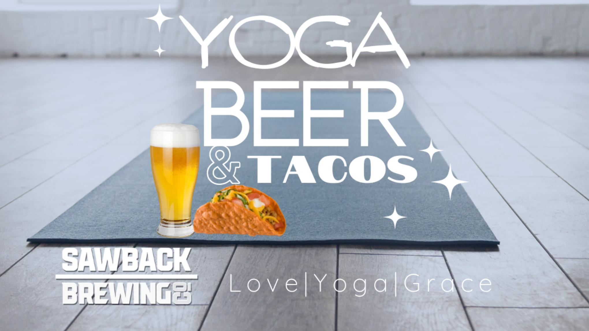 Yoga, Beer & Tacos