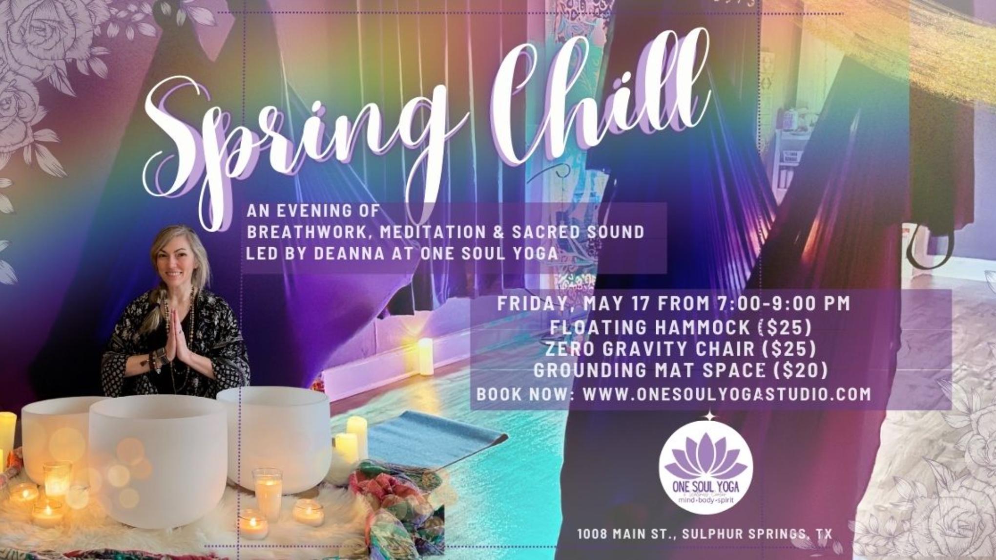 Spring Chill: Sound Bath, Guided Breathwork & Meditation