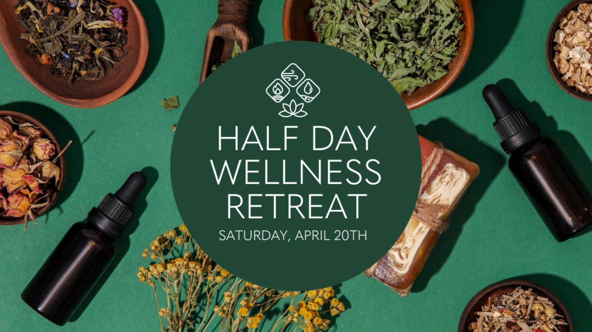 Half Day Wellness Retreat