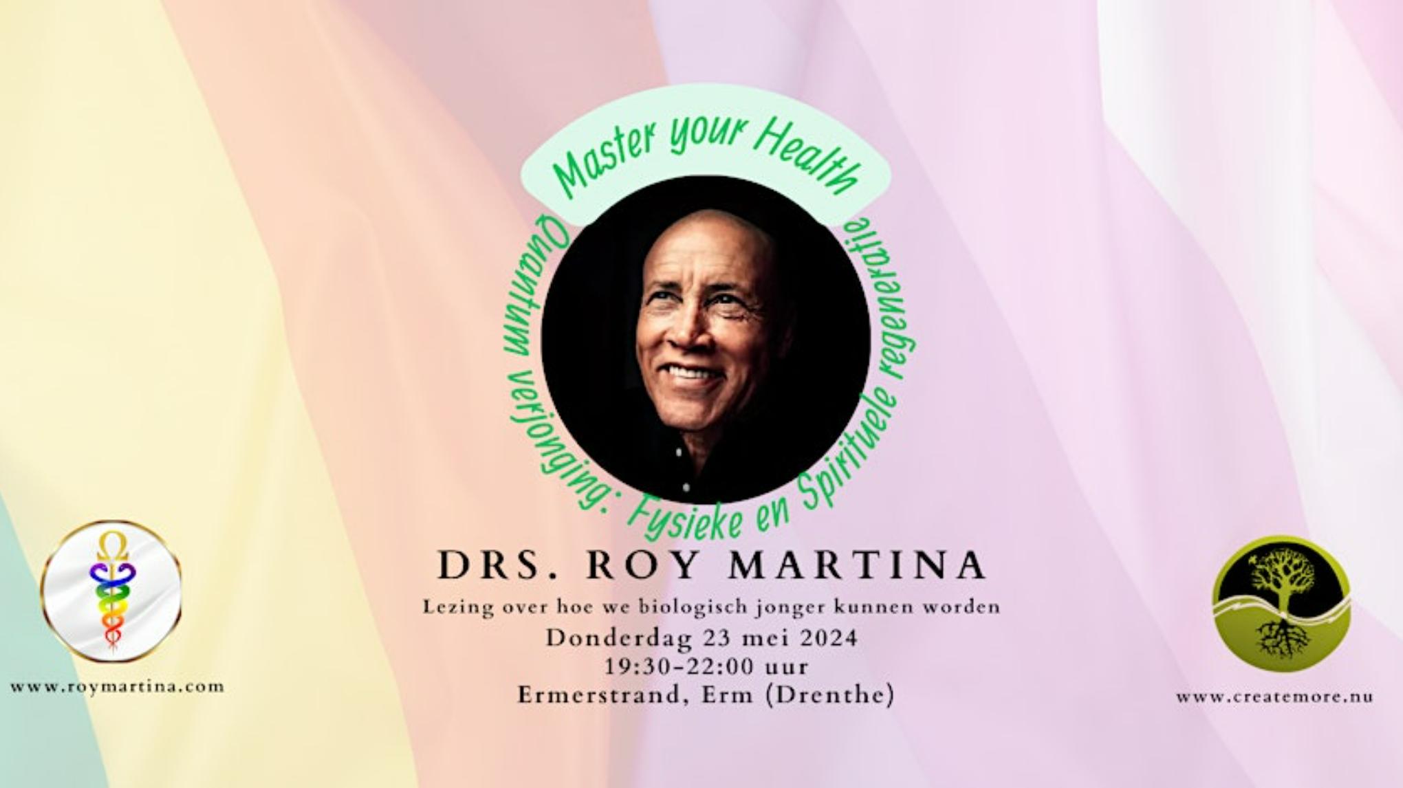 Lezing Quantum Verjonging Fysieke en spirituele regeneratie Roy Martina