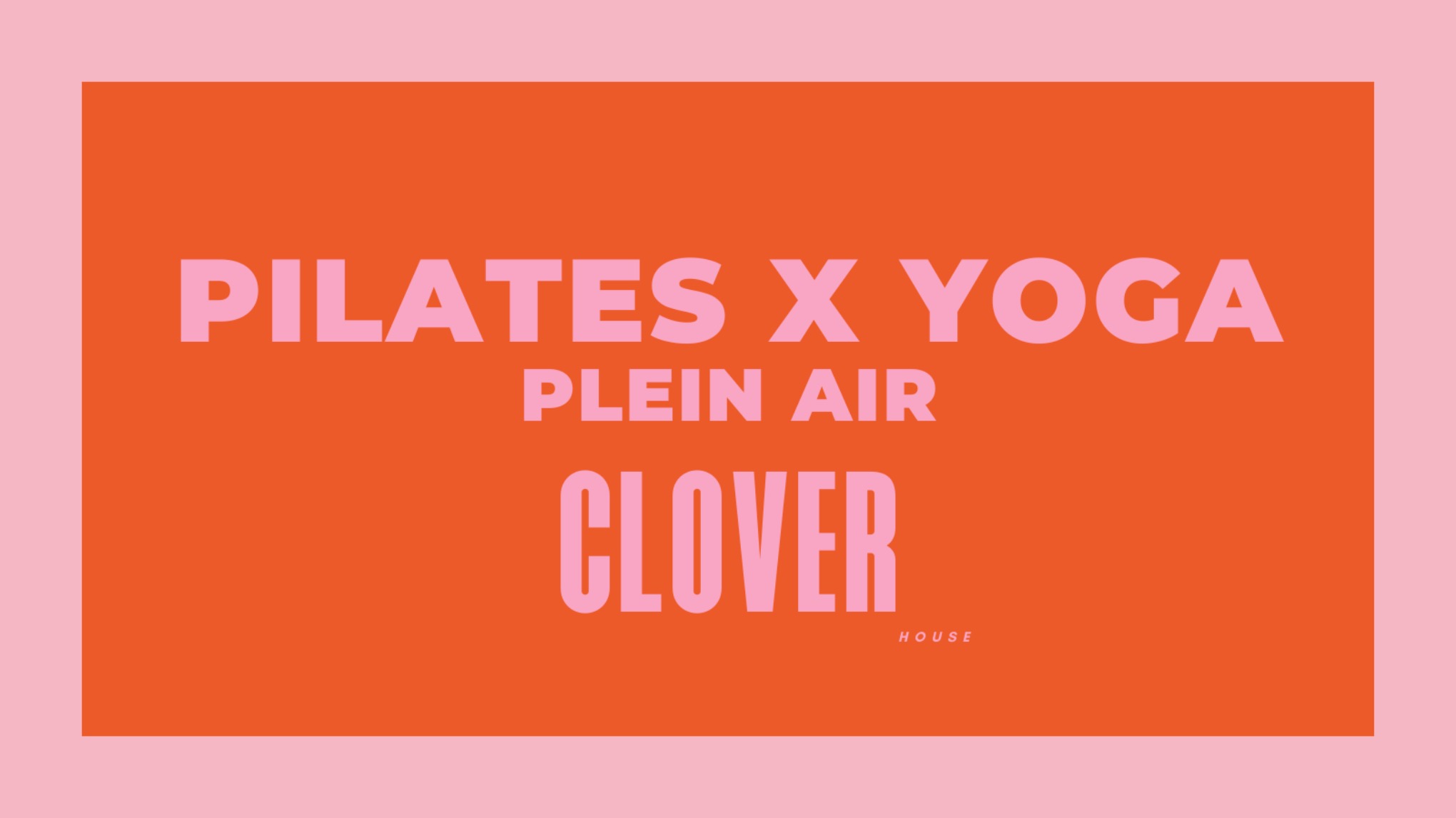 Pilates x Yoga @ Clover House - Quimper