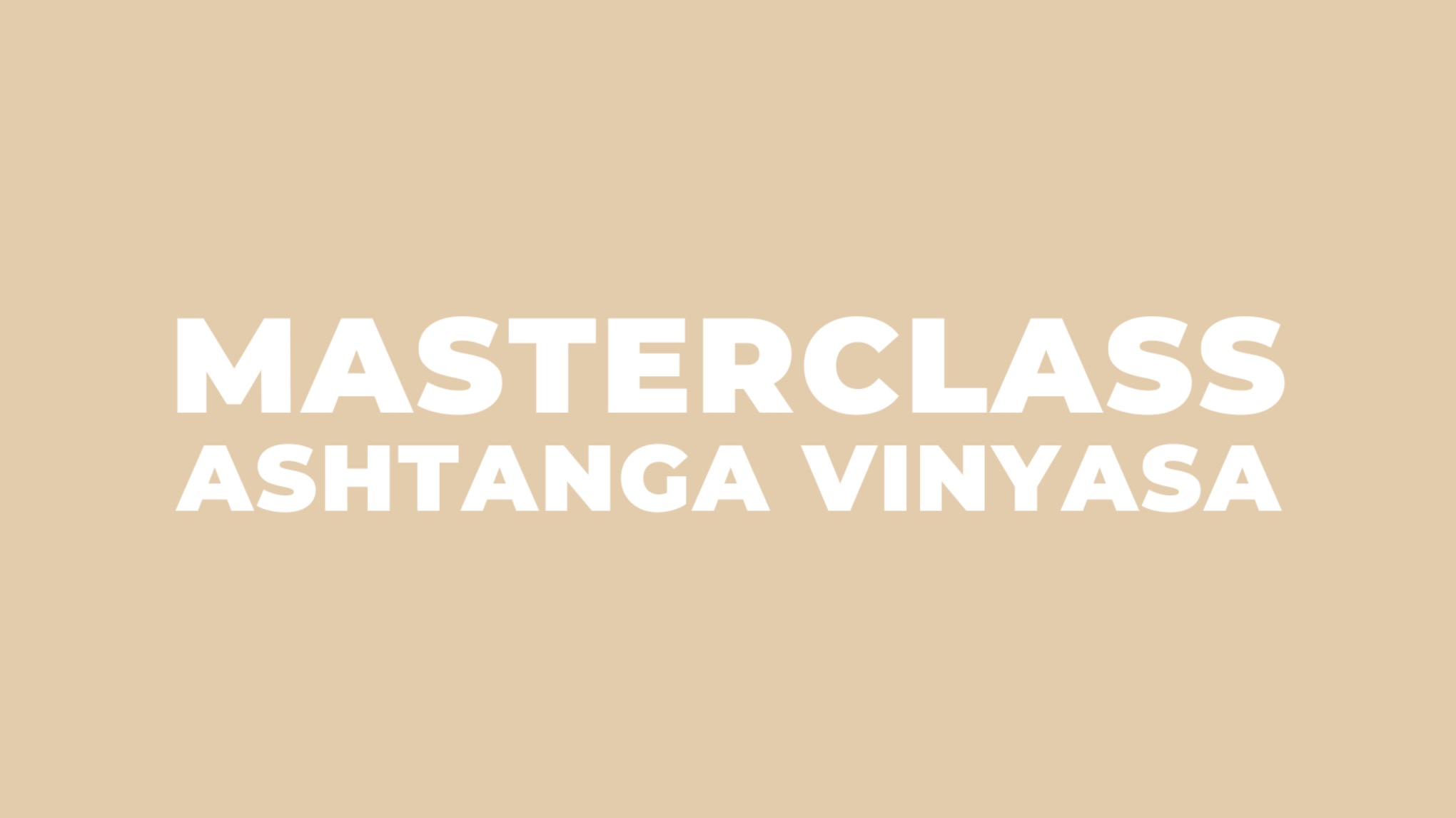 Masterclass Ashtanga
