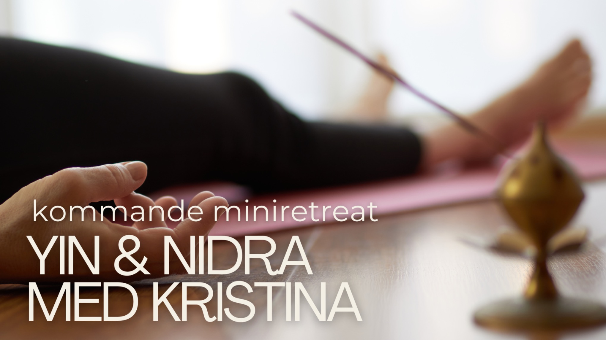 MINIRETREAT - Yin & Nidra i vårtid med Kristina - Falun