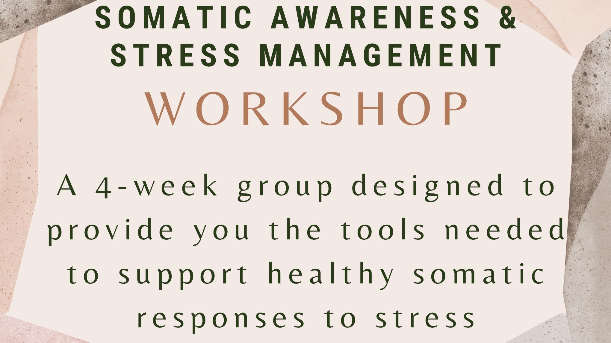 Somatic Awareness & Stress Management Workshop
