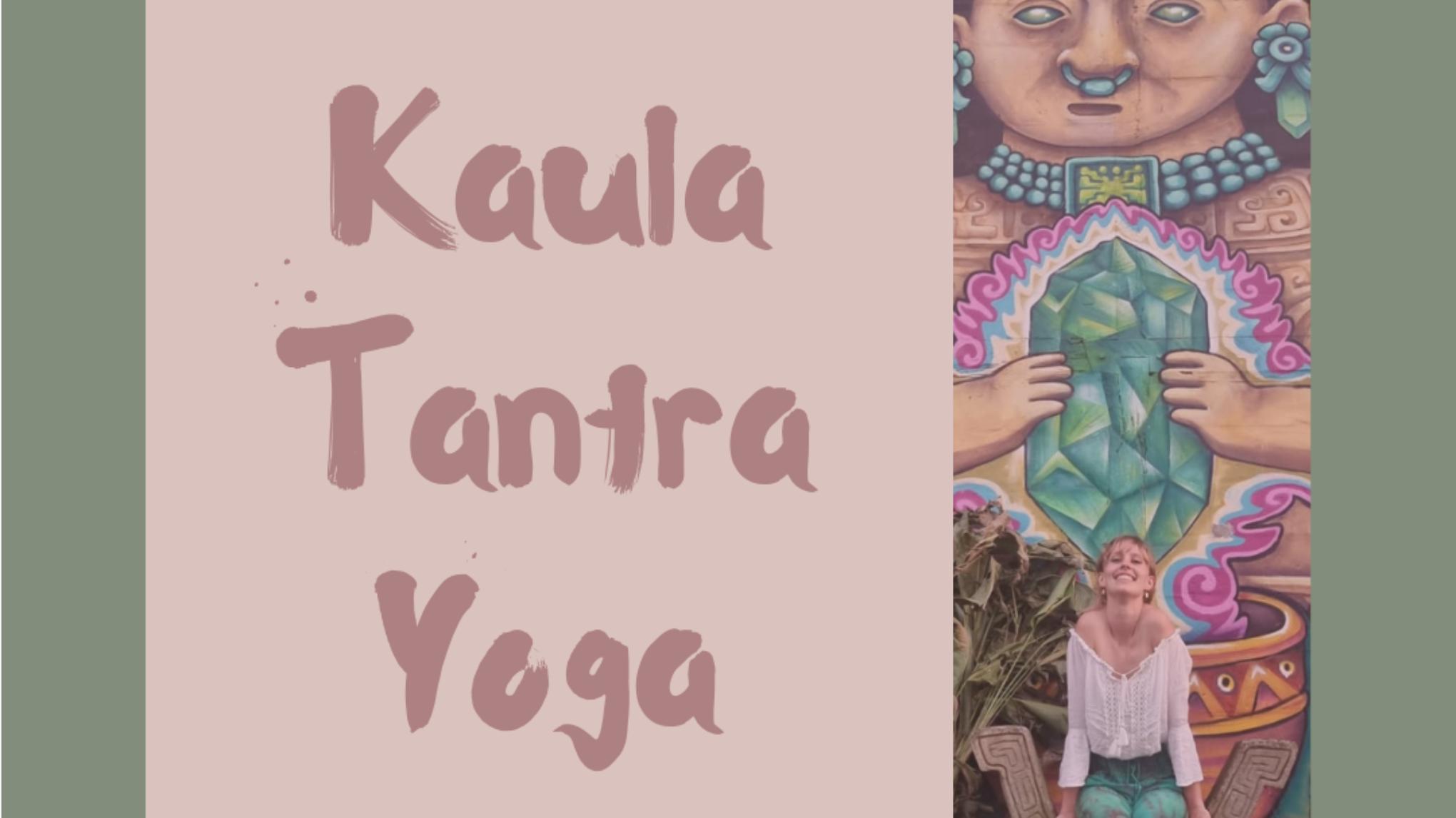Kaula Tantra Yoga (Workshop)