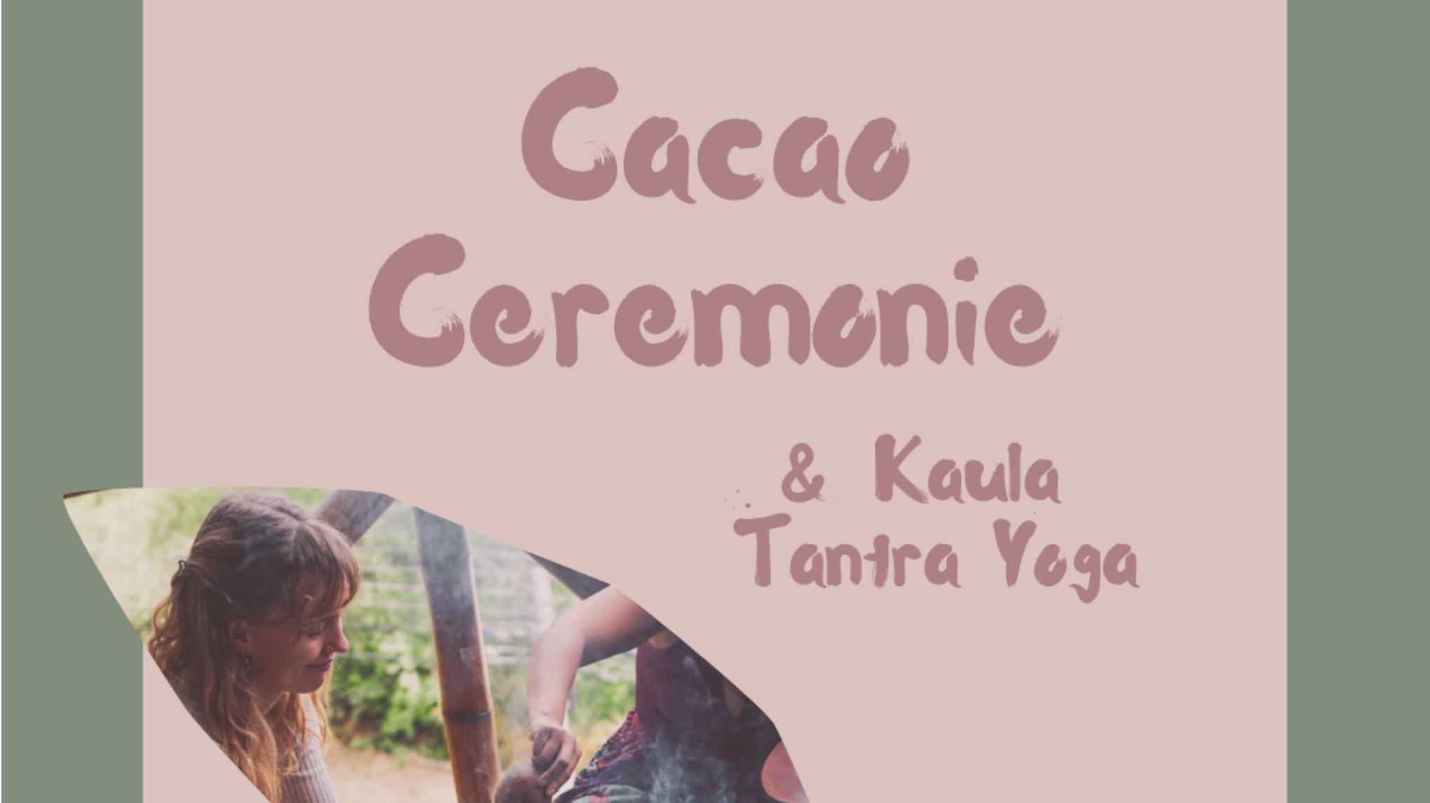 Cacao Ceremonie & Kaula Tantra Yoga